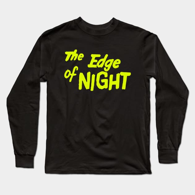 The Edge of Night Long Sleeve T-Shirt by MasterByMaster